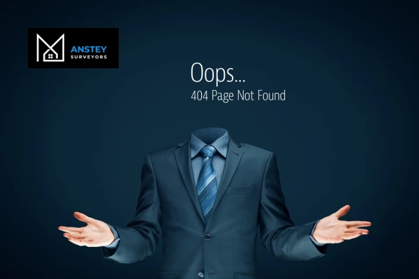 Error 404 - Anstey Surveyors High Wycombe the page you are looking for is missing - call our team today! High Wycombe